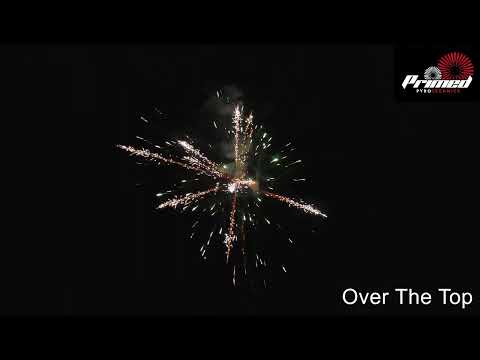 OVER THE TOP | Primed Pyrotechnics
